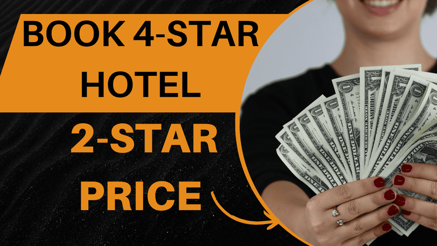 How to Book 4-Star Hotels at 2-Star Prices