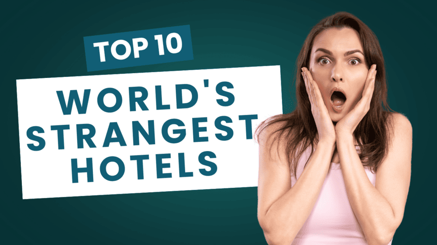 the world's strangest hotels