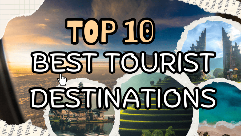 Best Tourist Destinations