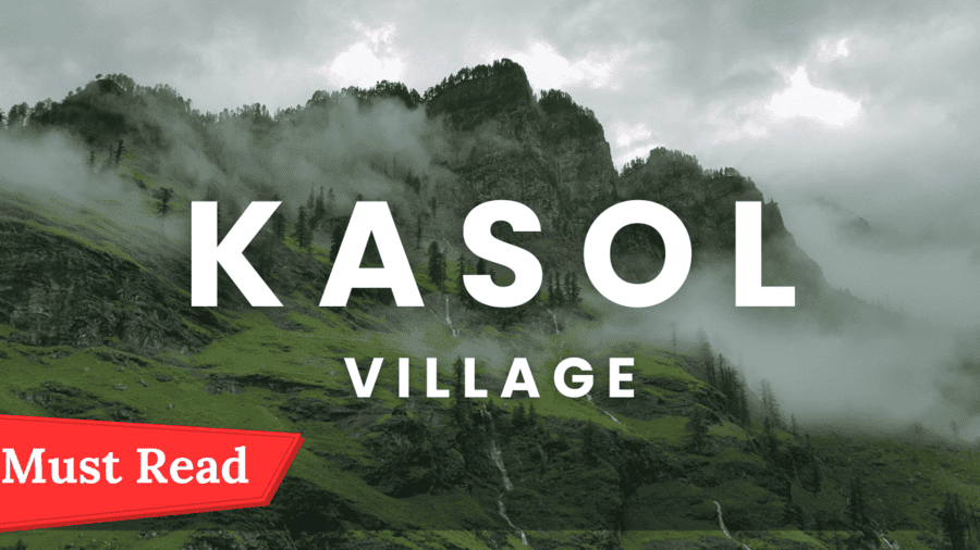 Kasol Village